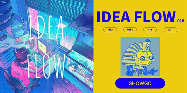 IDEA FLOW #018-019─SHOWGOさん
